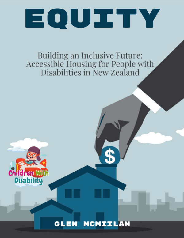 Building an Inclusive Future Accessible Housing for People with Disabilities in New Zealand